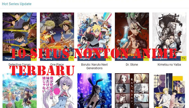 10 Referensi Situs Untuk Menonton Anime Terbaru
