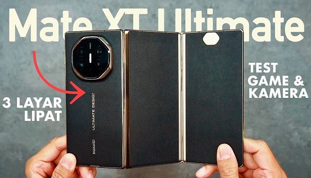 Kelebihan HP Terbaru Huawei Mate XT Ultimate