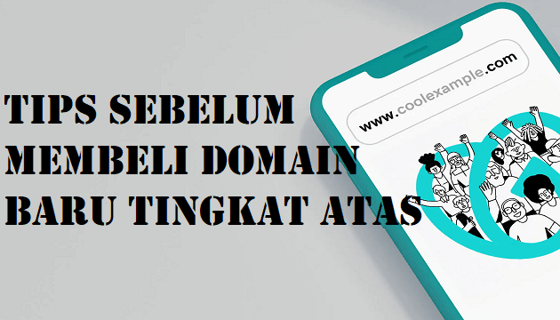 Tips Sebelum Membeli Domain Baru Tingkat Atas